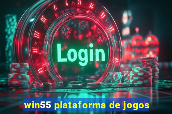 win55 plataforma de jogos